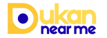 Dukan Near Me  - Home